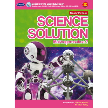 Science Solution Student's Book Mathayomsuksa 2 Science Solution Student's Book Mathayomsuksa 2